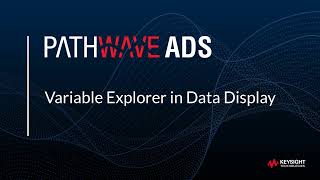 Variable Explorer in ADS Data Display [upl. by Nuj488]