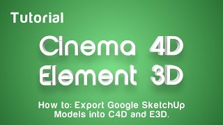 Import Google SketchUp Models into C4D and [upl. by Saree412]