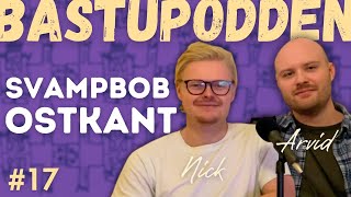 Svampbob Ostkant  Bastupodden 17 [upl. by Patric165]