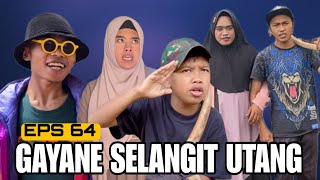 GAYANE SELANGIT II EPS 64 [upl. by Arytas]