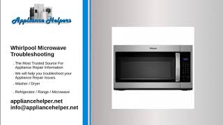 Whirlpool Microwave Troubleshooting [upl. by Lozano700]