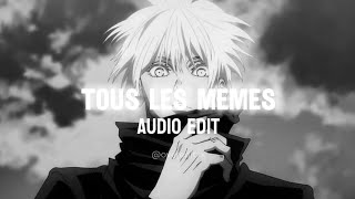 Tous les memes  Stromae  Edit Audio  『 Audio Edit 』 [upl. by Lionel]