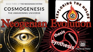 Evolution Introduction to Cosmogenesis neogenian [upl. by Niwrehs]