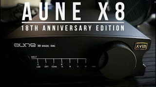 Aune X8 Magic DAC 18th Anniversary Edition 2022 [upl. by Intruoc]