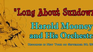 quotLong About Sundownquot Harold Mooney and His Orchestra 1932 [upl. by Aleahc]