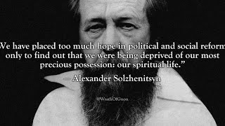 Aleksandr Solzhenitsyn The Rise and Fall of Globalization [upl. by Ennoira]