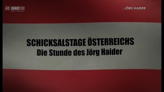 Schicksalstage Österreichs  Die Stunde des Jörg Haider [upl. by Neerroc326]