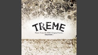 Treme Song Main Title Version [upl. by Otreblasiul155]