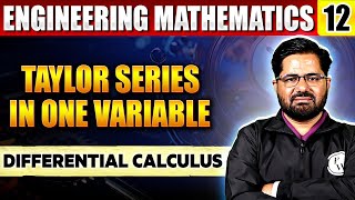 Differential Calculus Engineering Mathematics 12  Taylor Series in One Variable  Semester Exam [upl. by Nnaesor]