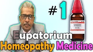 Homeopathy Medicine  Eupatorium Perfoliatum  Dr PS Tiwari [upl. by Dnomde]