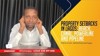 Property Setbacks In Lagos Beach Canal Powerline And Pipeline [upl. by Ahsen578]