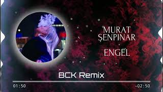 Murat Şenpınar  Engel Berat Can Remix [upl. by Kaitlyn]