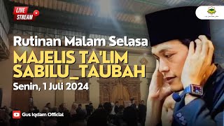 LIVE Rutinan Malam Selasa Majelis Sabilu Taubah Blitar 1 Juli 2024 [upl. by Joann]