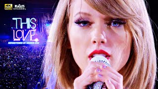 Remastered 4K This Love  Taylor Swift  1989 World Tour 2015  EAS Channel [upl. by Kalindi]