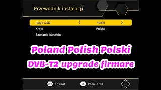 DVB T2 DVB T TV box download software upgrade firmware for Poland Polish Polski H265 HEVC H264 [upl. by Assetak]