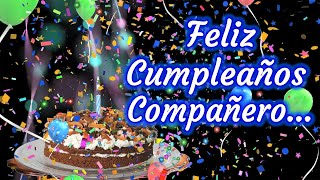 Feliz Cumpleaños Compañero  Para ti Compañero en tu Cumpleaños  Dedícaselo 😉 [upl. by Yert]