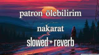 patron  ölebilirim slowedreverb remake [upl. by Binah]