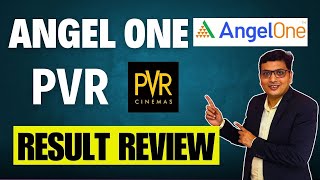 Q2FY25  Angel One amp PVR Result Indepth Review  Buy or Sell [upl. by Killion]