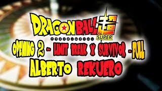 OPENING 2 Dragon Ball Super Full  Castellano  AlbertoRekuero [upl. by Harv]