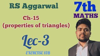 Lec3  properties of triangle  7th maths  Ch15  exercise 15 B  FARRATA PHYSICS [upl. by Anerak]