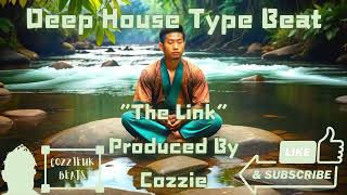 FREE Deep House Type Beat quotThe Linkquot  Produced by Cozzie [upl. by Agem]