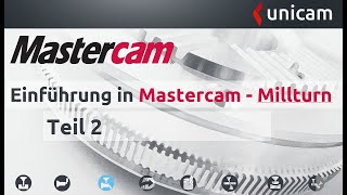 Mastercam MillTurn  Drehfräsen Grundlagen Teil 2 [upl. by Carn]